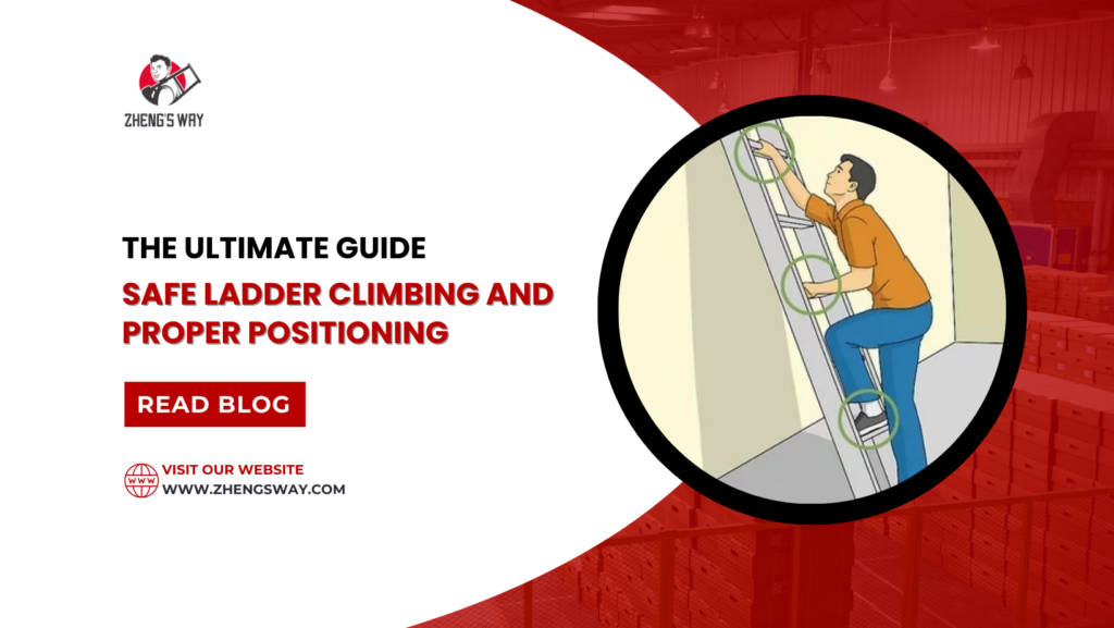 The Ultimate Guide to Safe Ladder Climbing and Proper Positioning